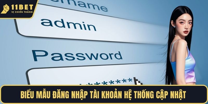 Biểu mẫu đăng nhập tài khoản hệ thống cập nhật