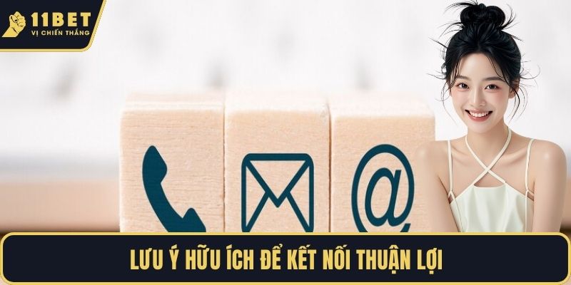 Lưu ý hữu ích để kết nối thuận lợi
