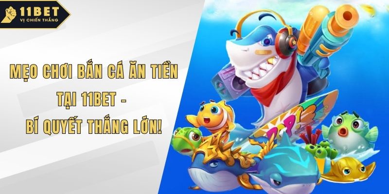 Mẹo chơi bắn cá