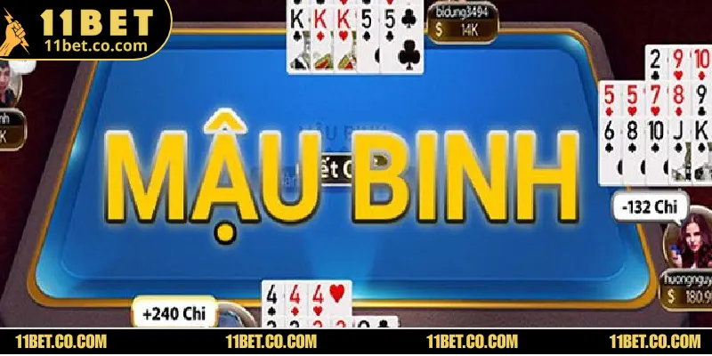 Thông tin cơ bản bạn cần biết về mậu binh tại 11BET