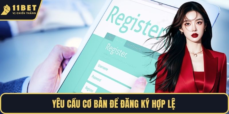 Yêu cầu cơ bản để đăng ký hợp lệ